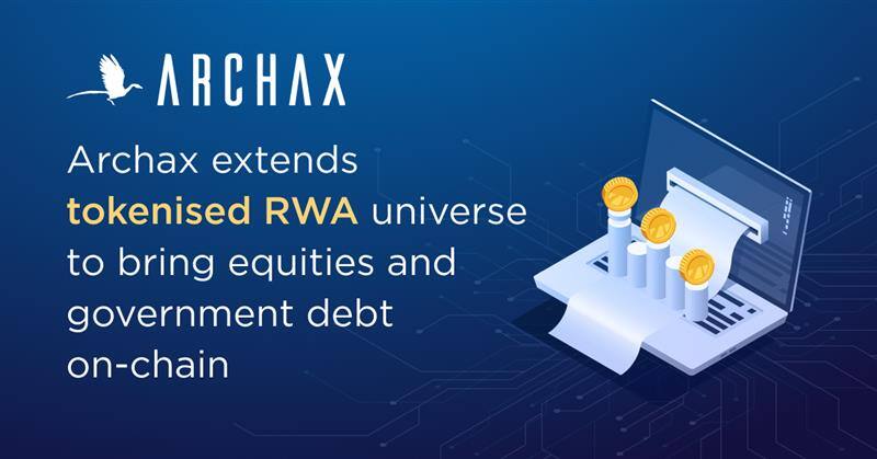 Archax extends tokenised RWA universe to bring equities and government debt on-chain 