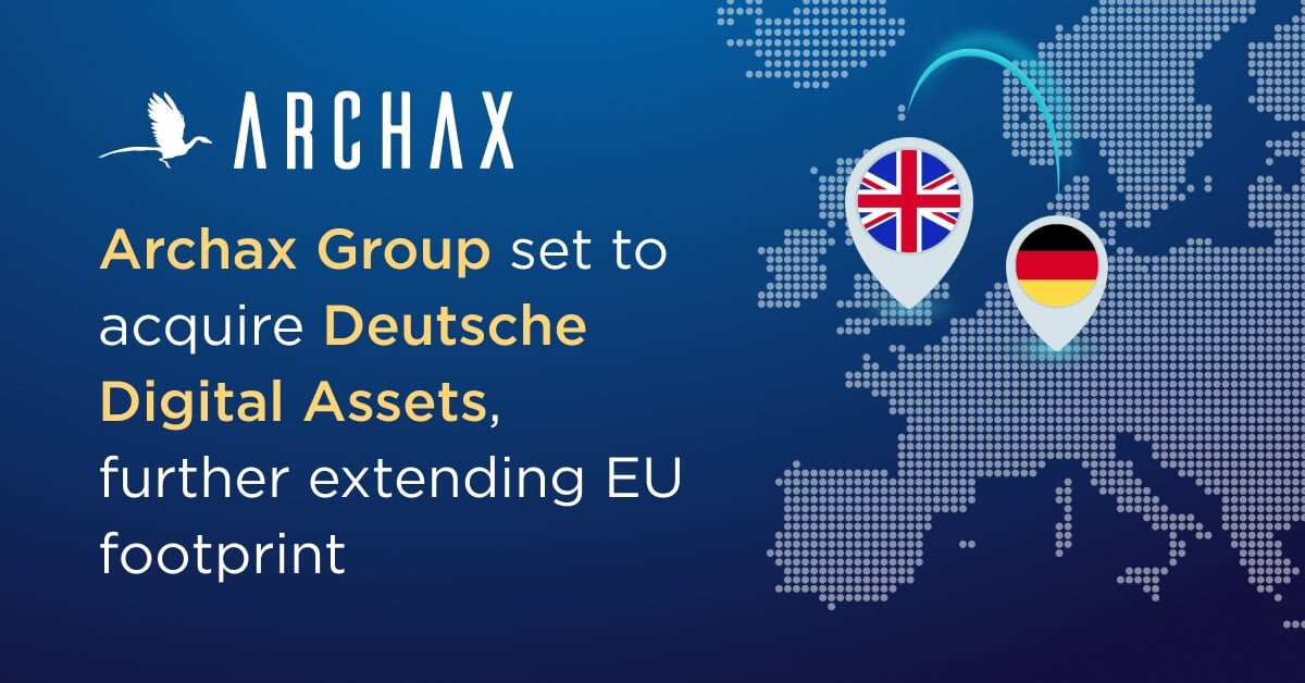 Archax Group set to acquire Deutsche Digital Assets, further extending EU footprint