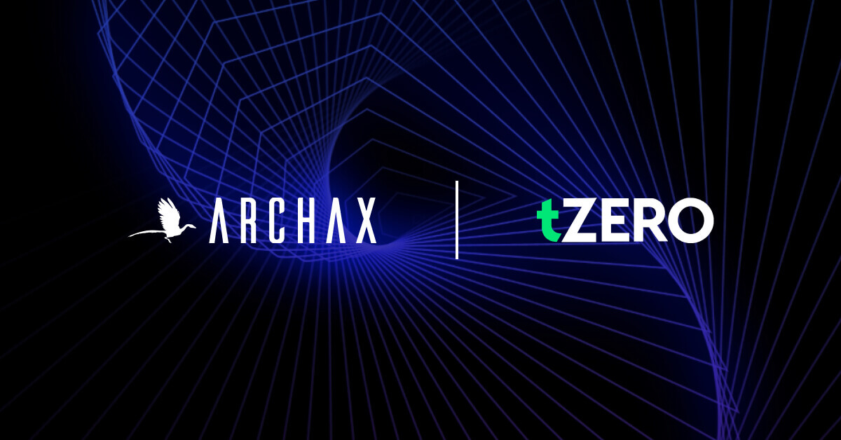 tZERO and Archax Team Up to Expand Global Distribution and Cross-List Digital Assets