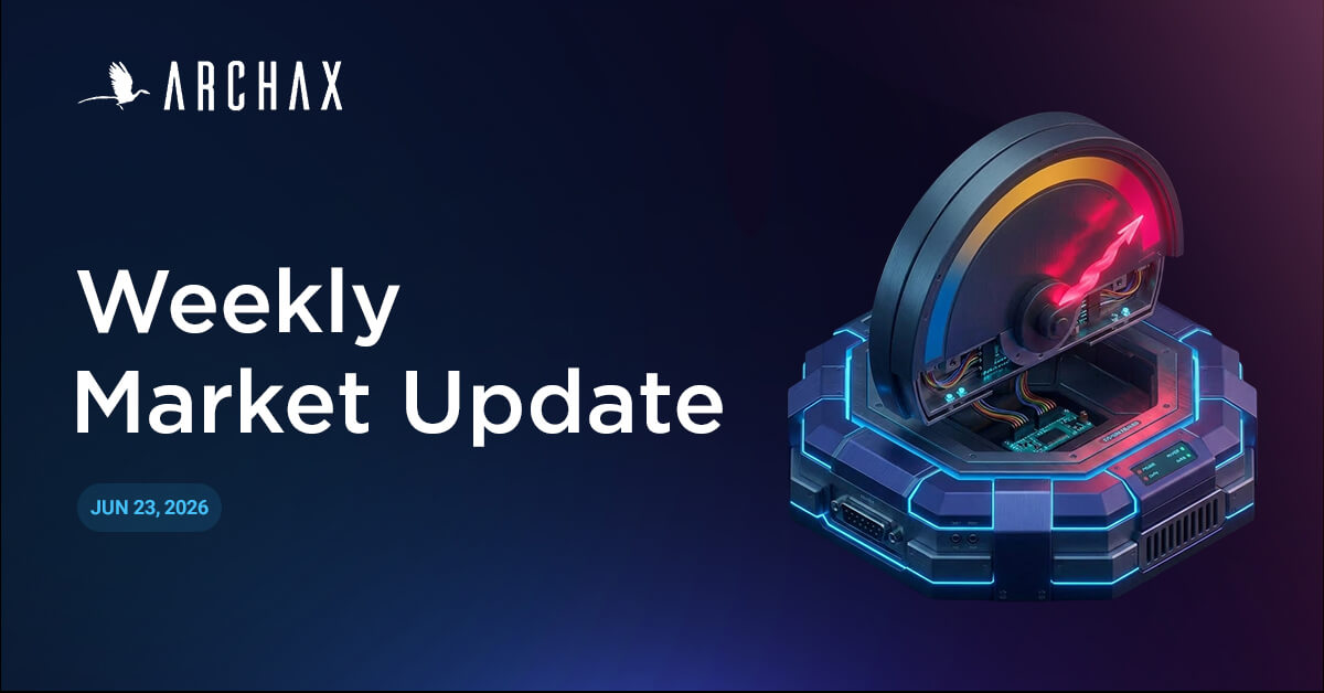 Archax Weekly Market Update, June 23, 2026